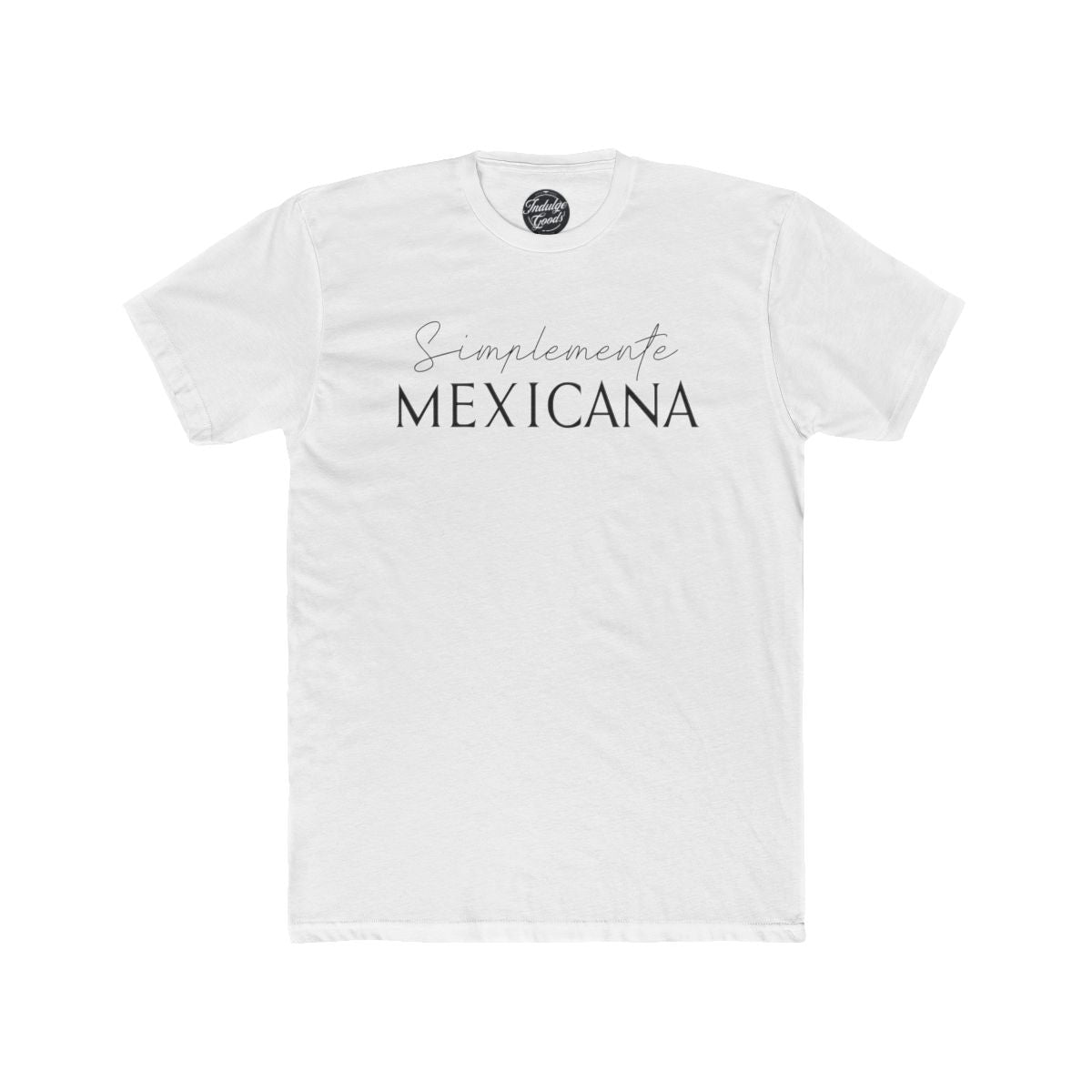 Simplemente Mexicana Tee