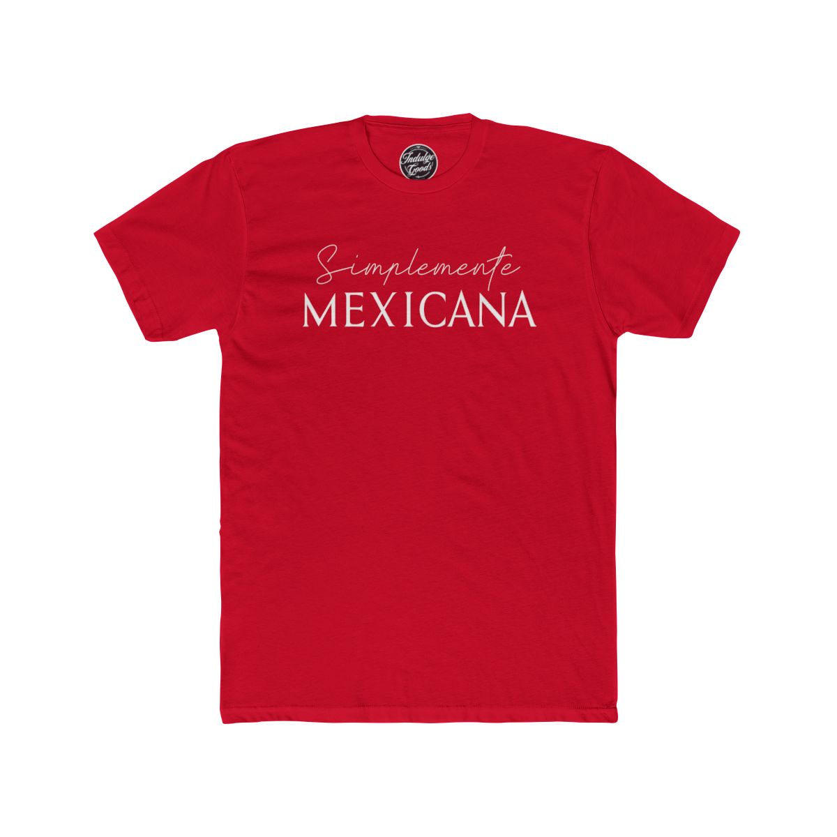 Simplemente Mexicana Tee