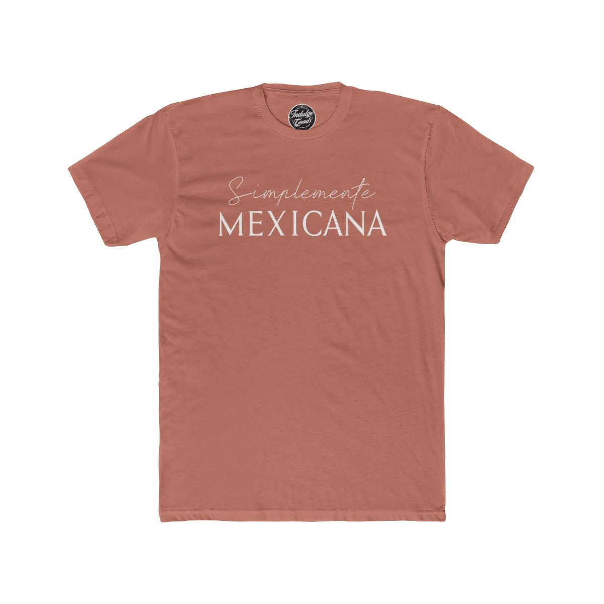 Simplemente Mexicana Tee