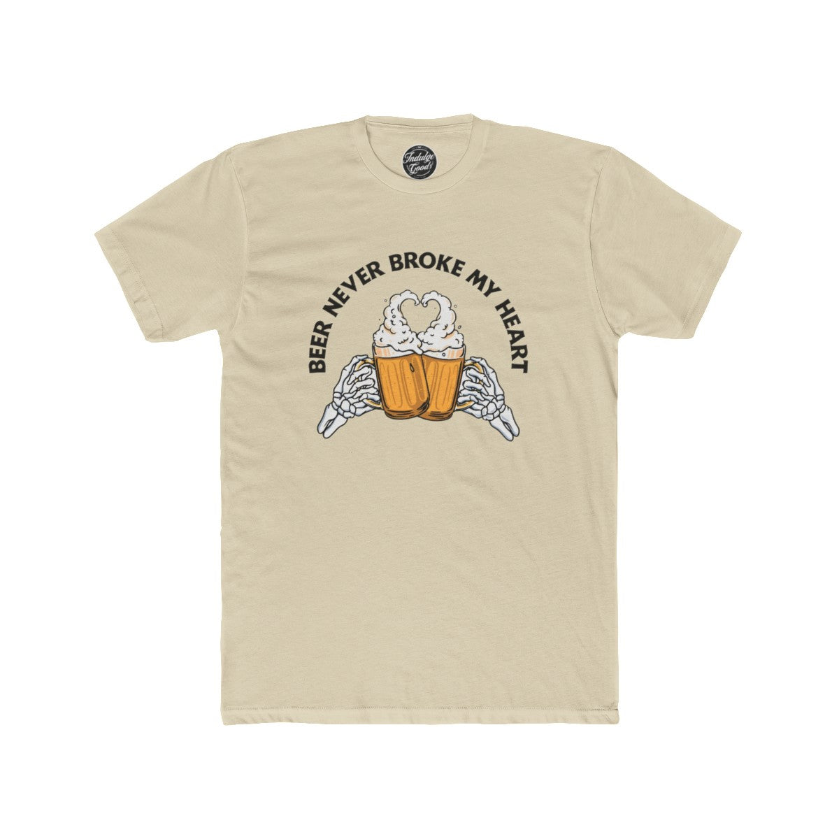 Beer Never Broke My Heart Tee