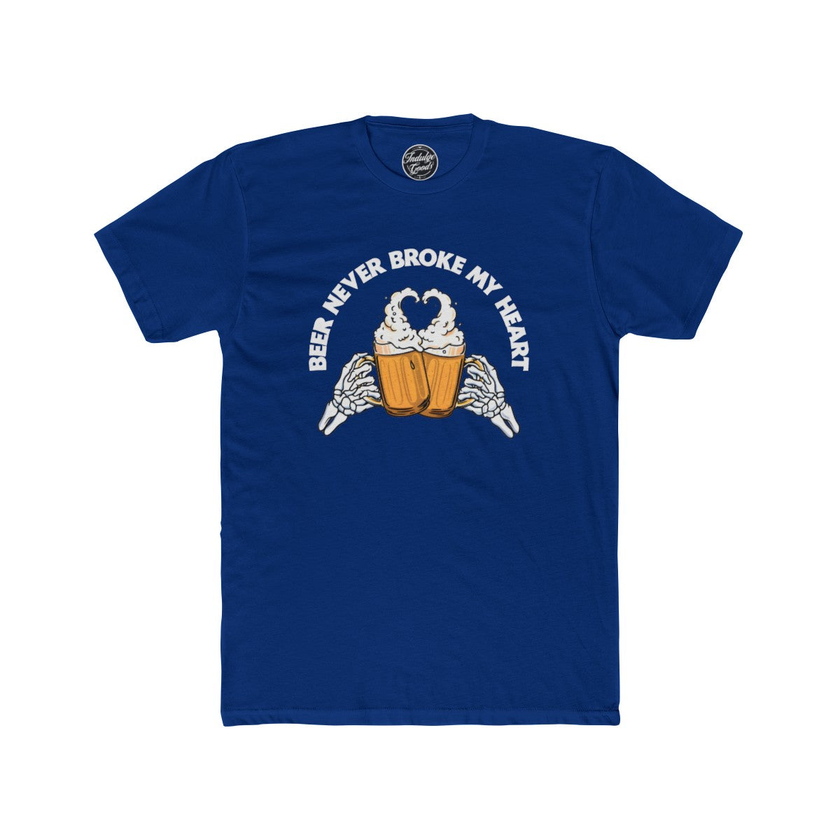 Beer Never Broke My Heart Tee