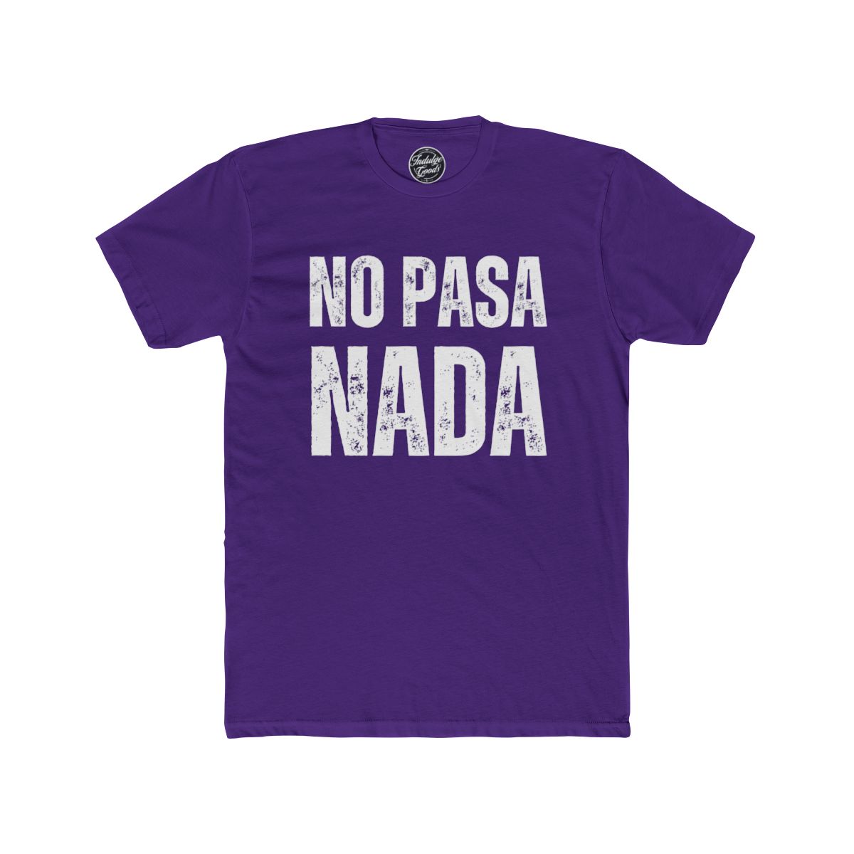 No Pasa Nada Tee