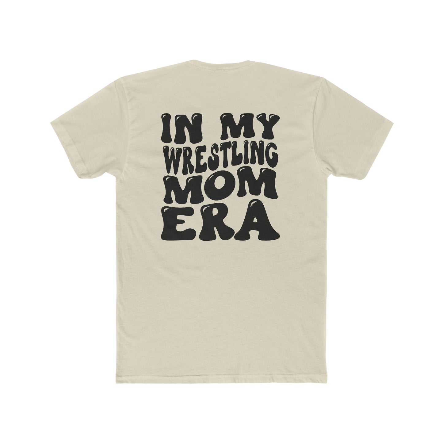 In My Wrestling Mom Era Tee