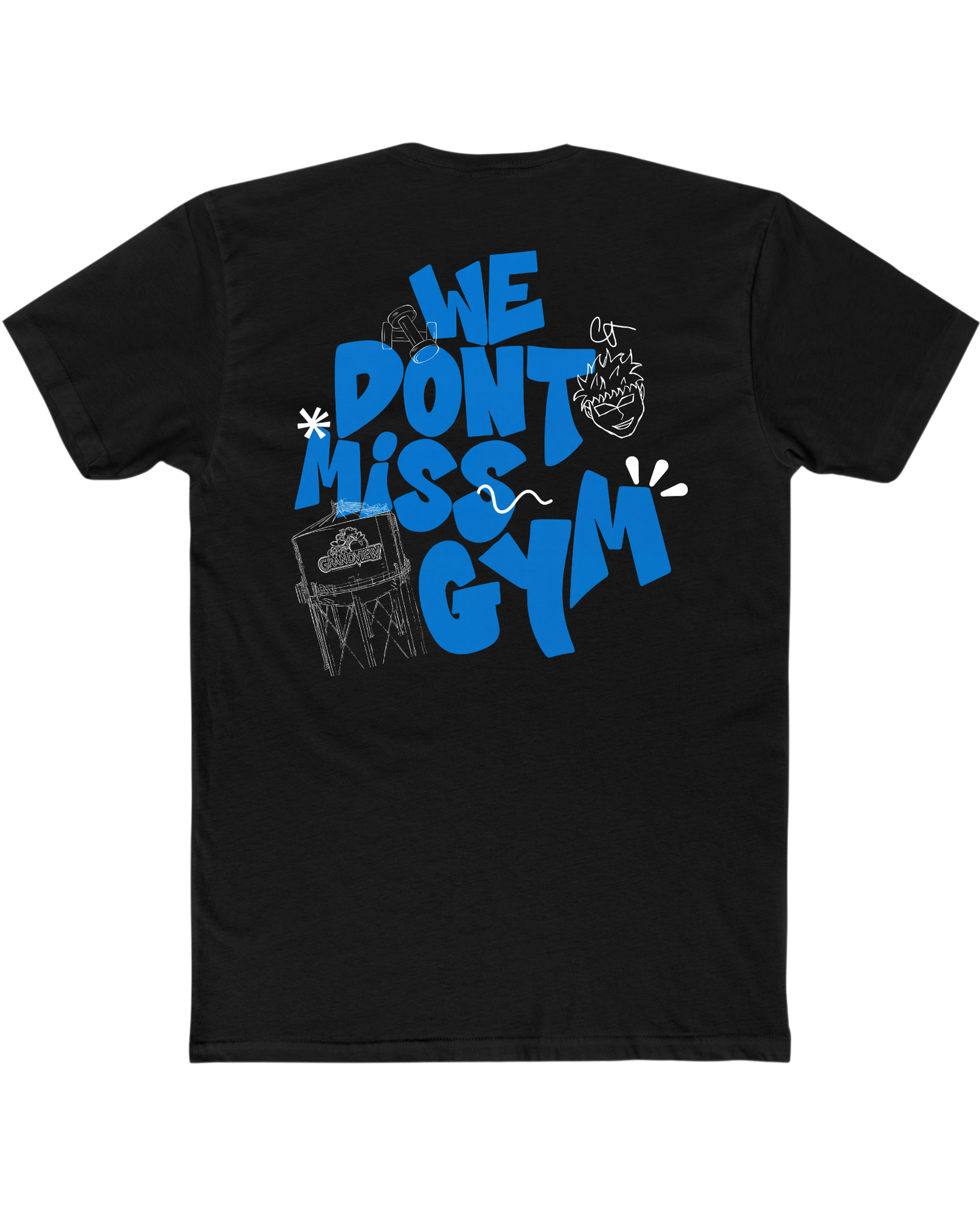 We Don't Miss Gym Tee