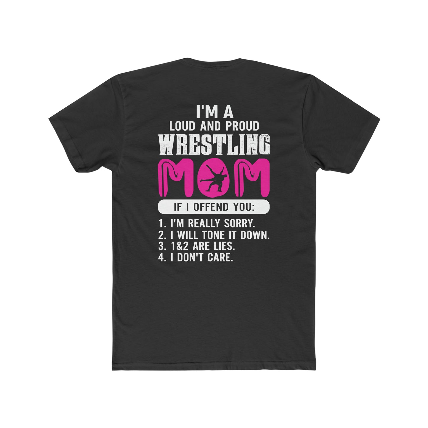 Loud And Proud Wrestling Mom Tee