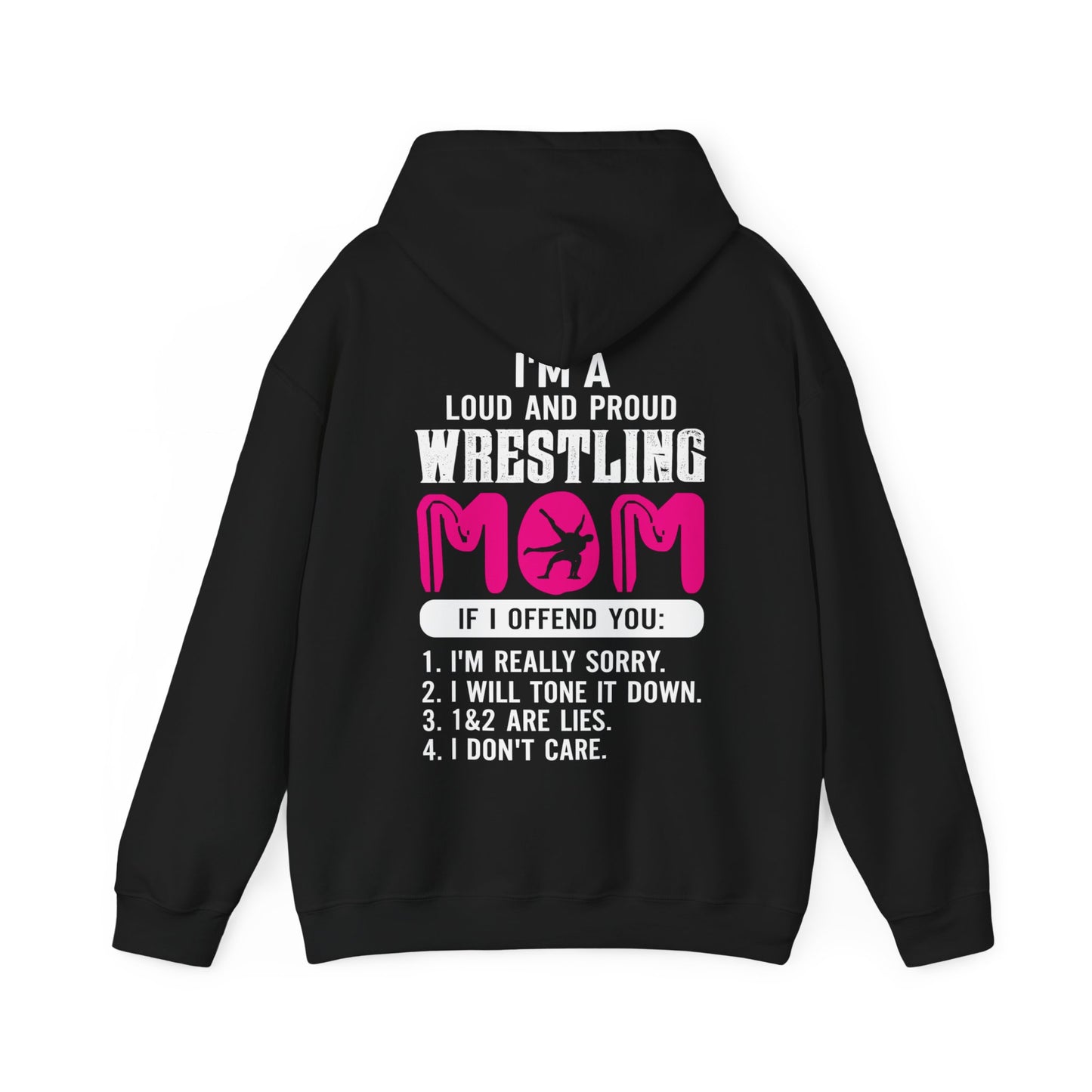 Loud And Proud Wrestling Mom Hoodie