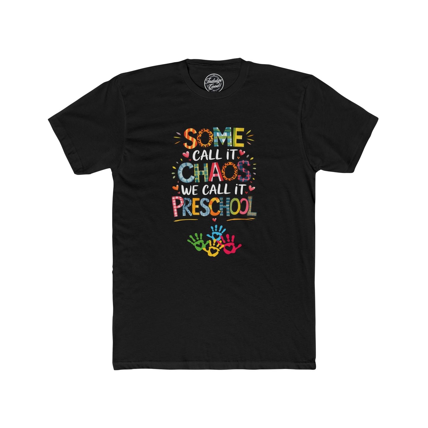 Chaos Preschool Tee
