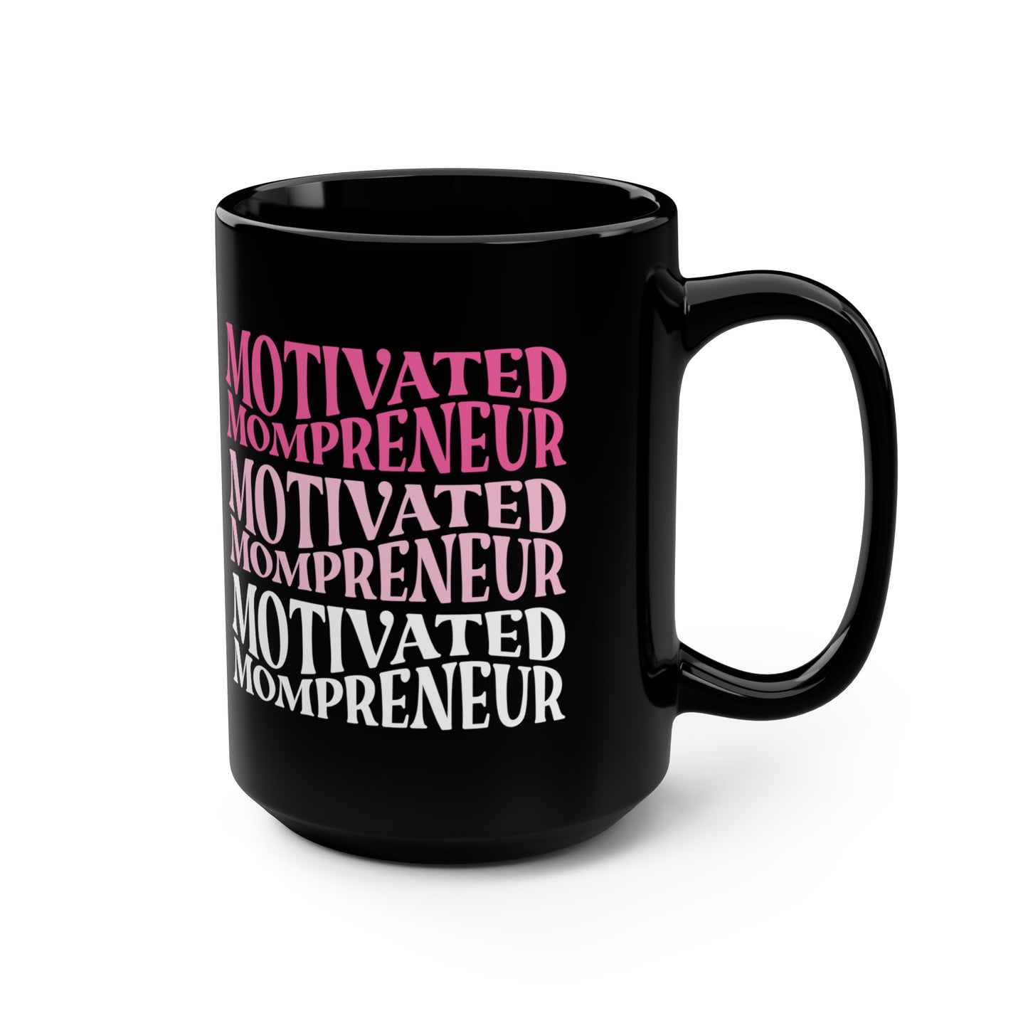 Motivated Mompreneur Mug