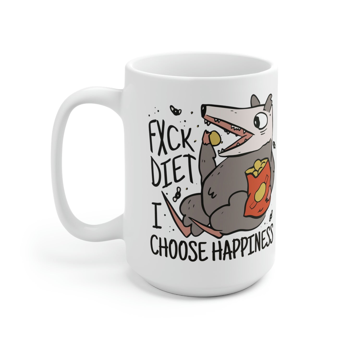 F*ck Diet I Choose Happiness Mug