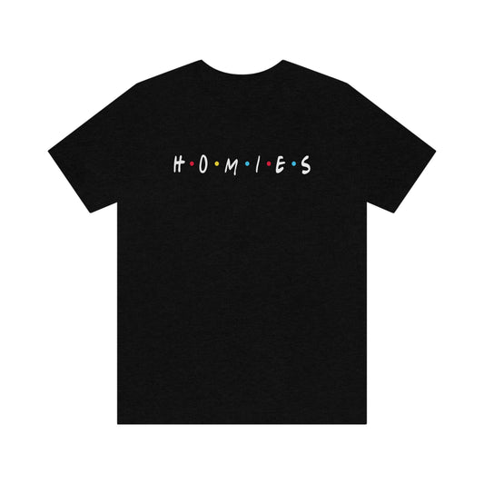 Homies Tee