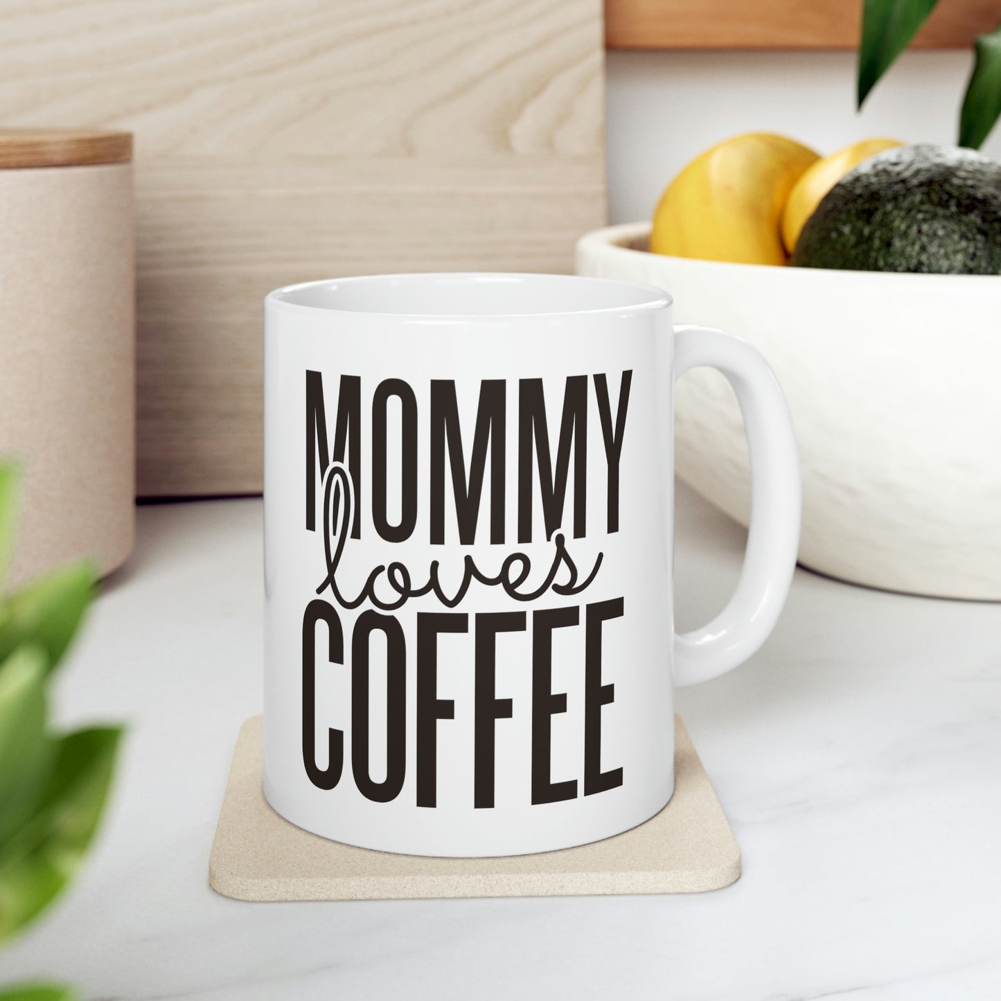 Mommy Loves Coffee Mug