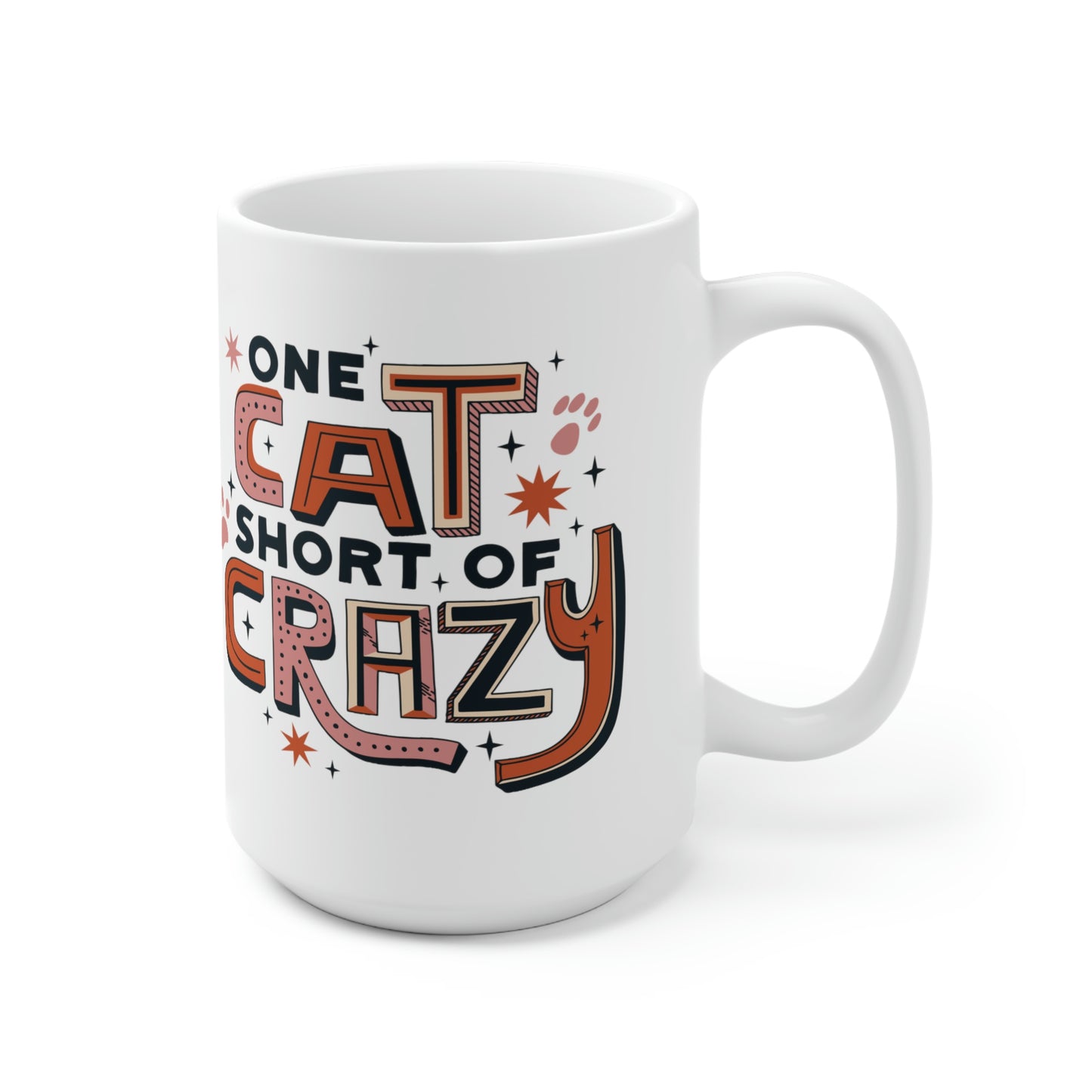 One Cat Short of Crazy Mug