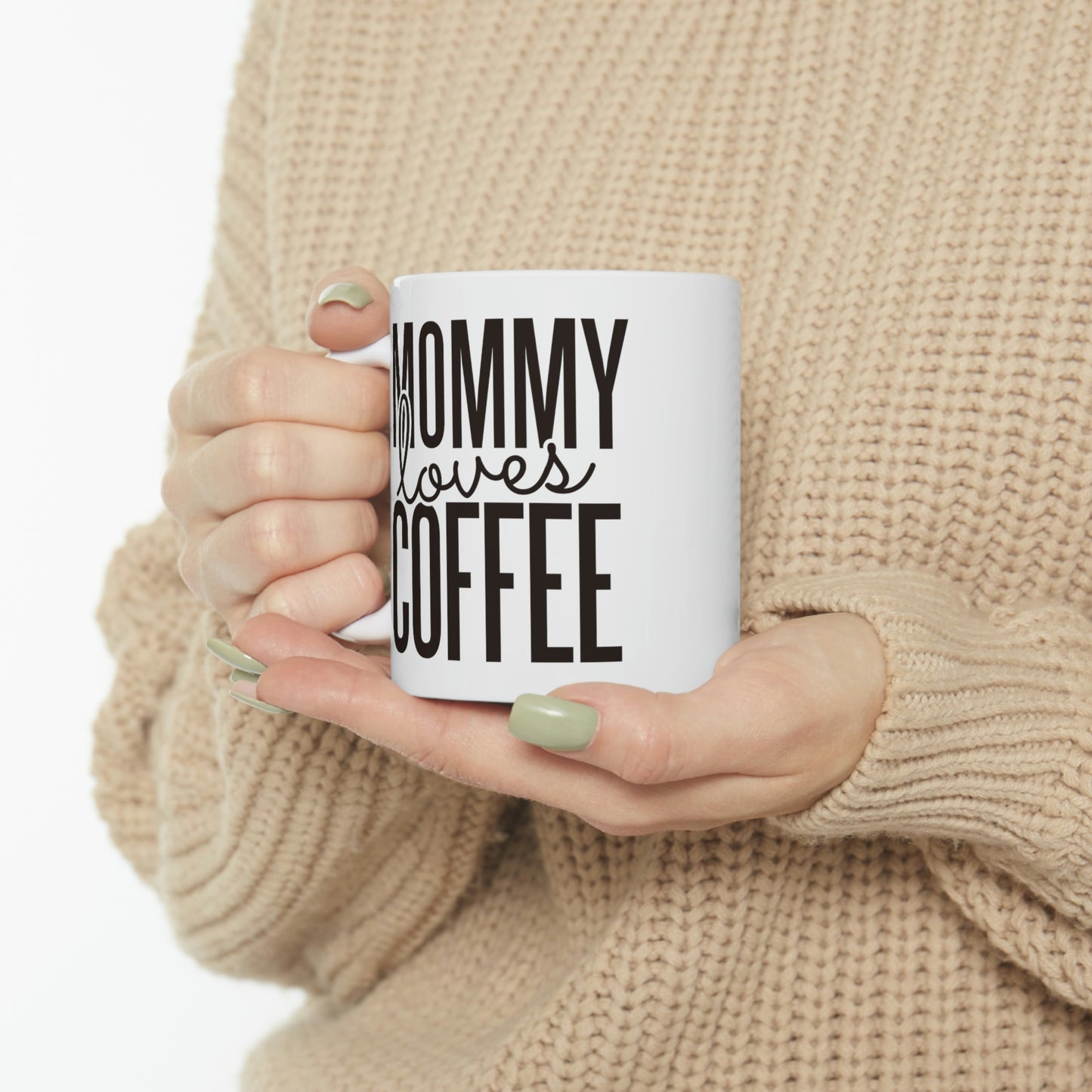 Mommy Loves Coffee Mug