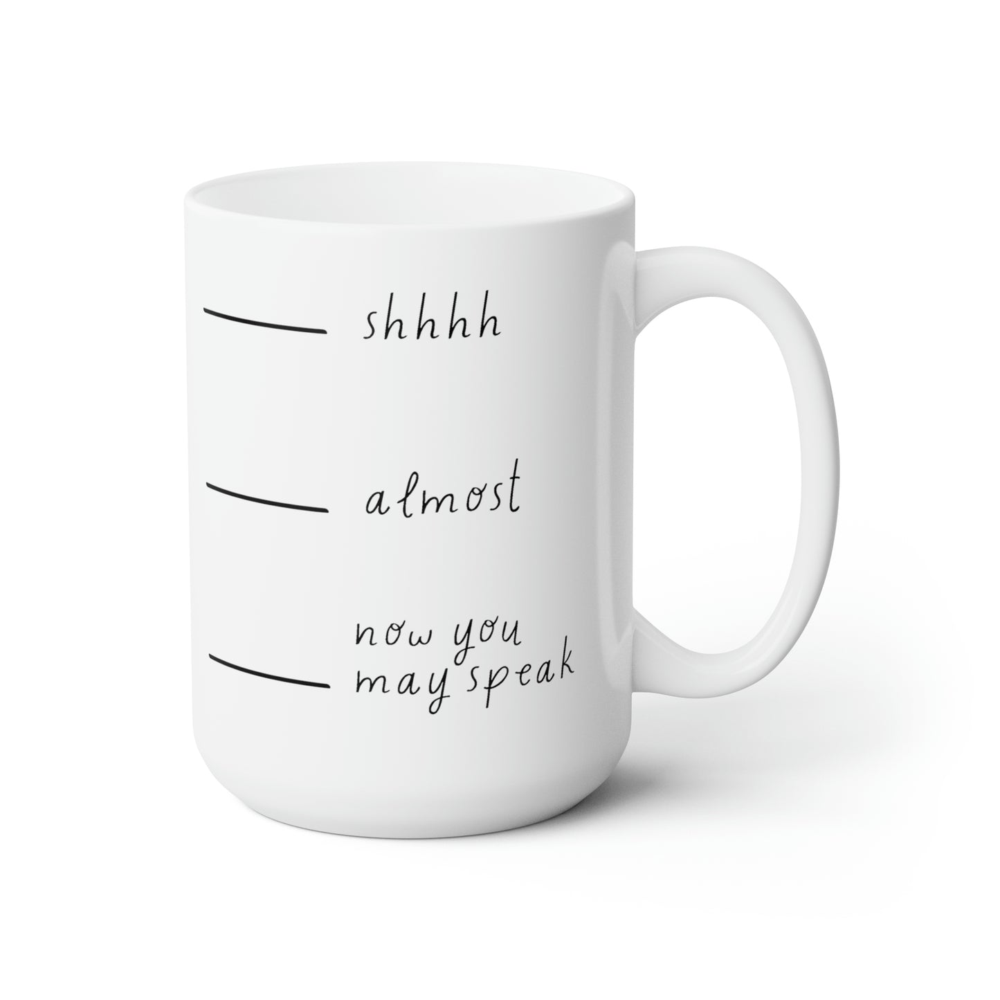 Now You May Speak Mug