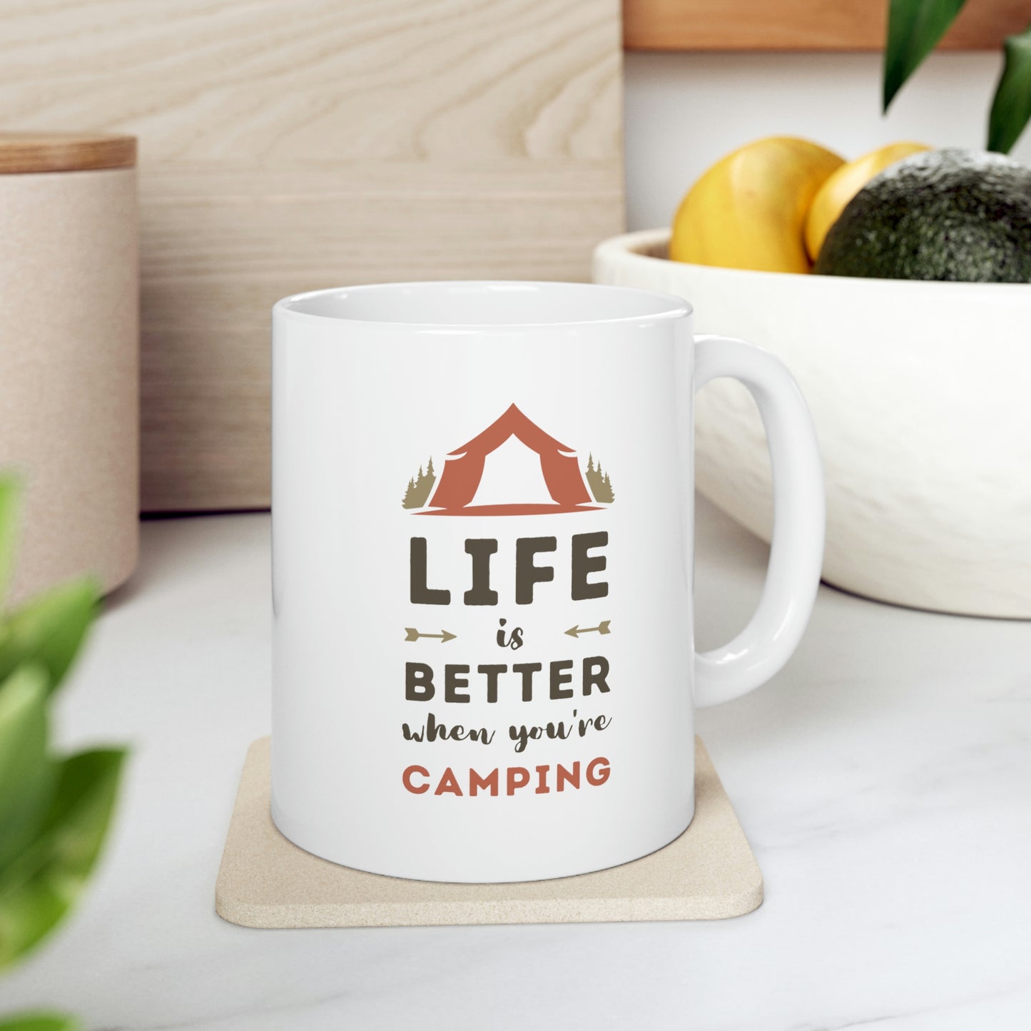 Life is Better When You’re Camping Mug