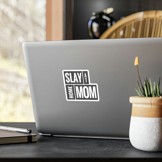 Slay at Home Mom Decal