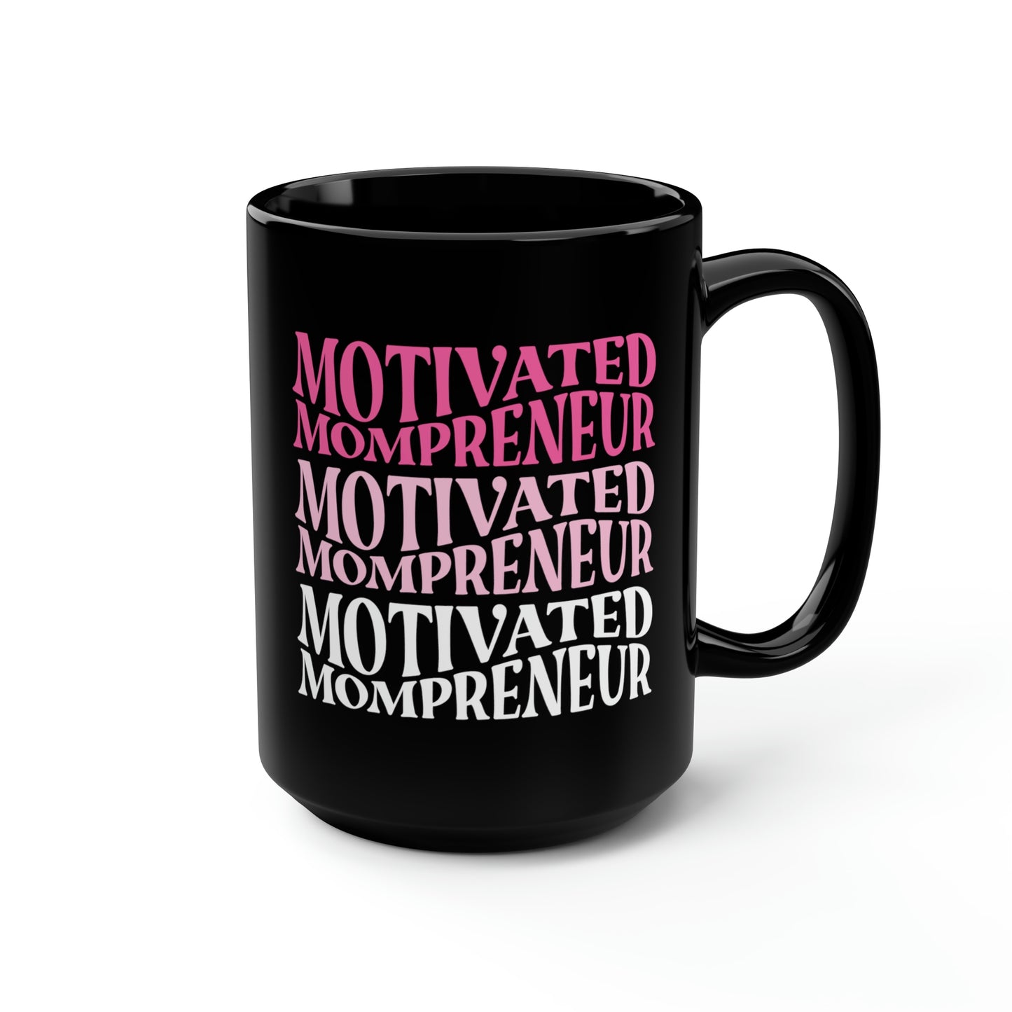 Motivated Mompreneur Mug