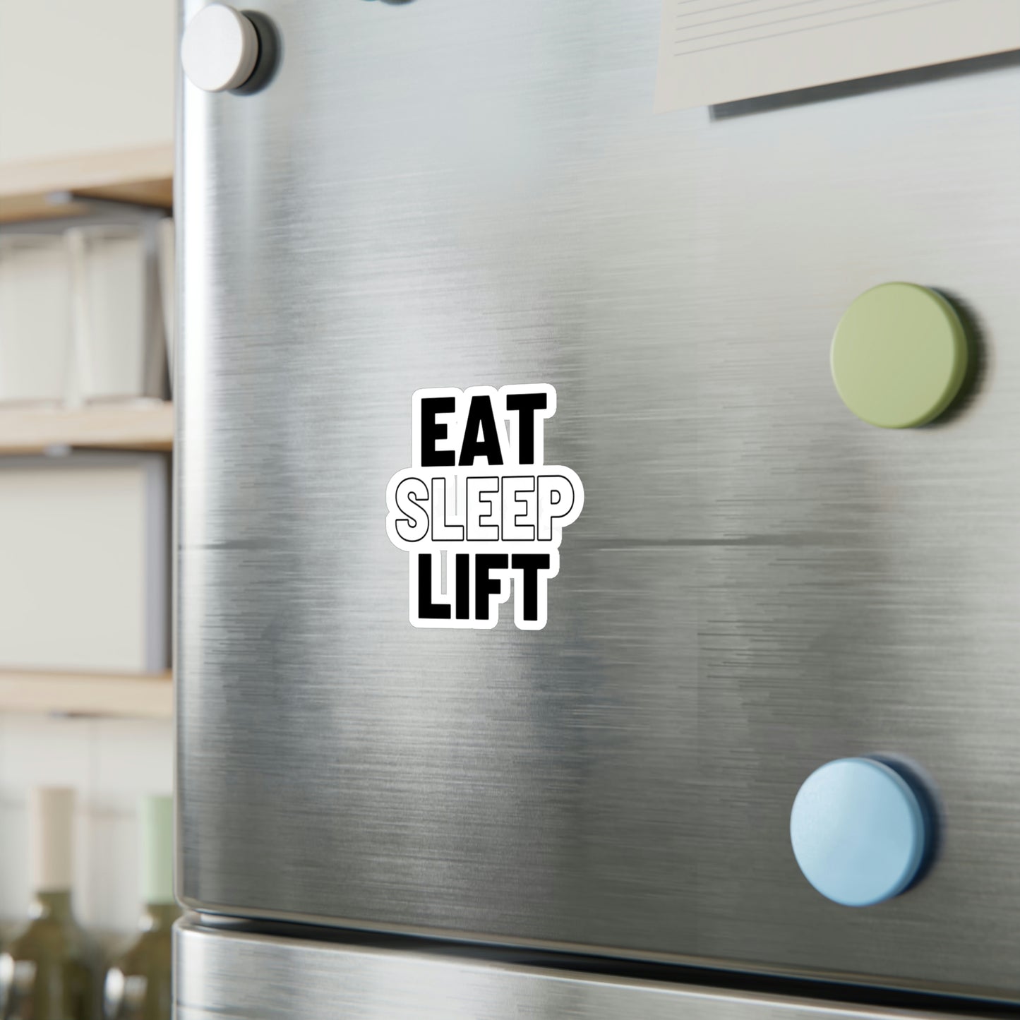 Eat Sleep Lift Decal