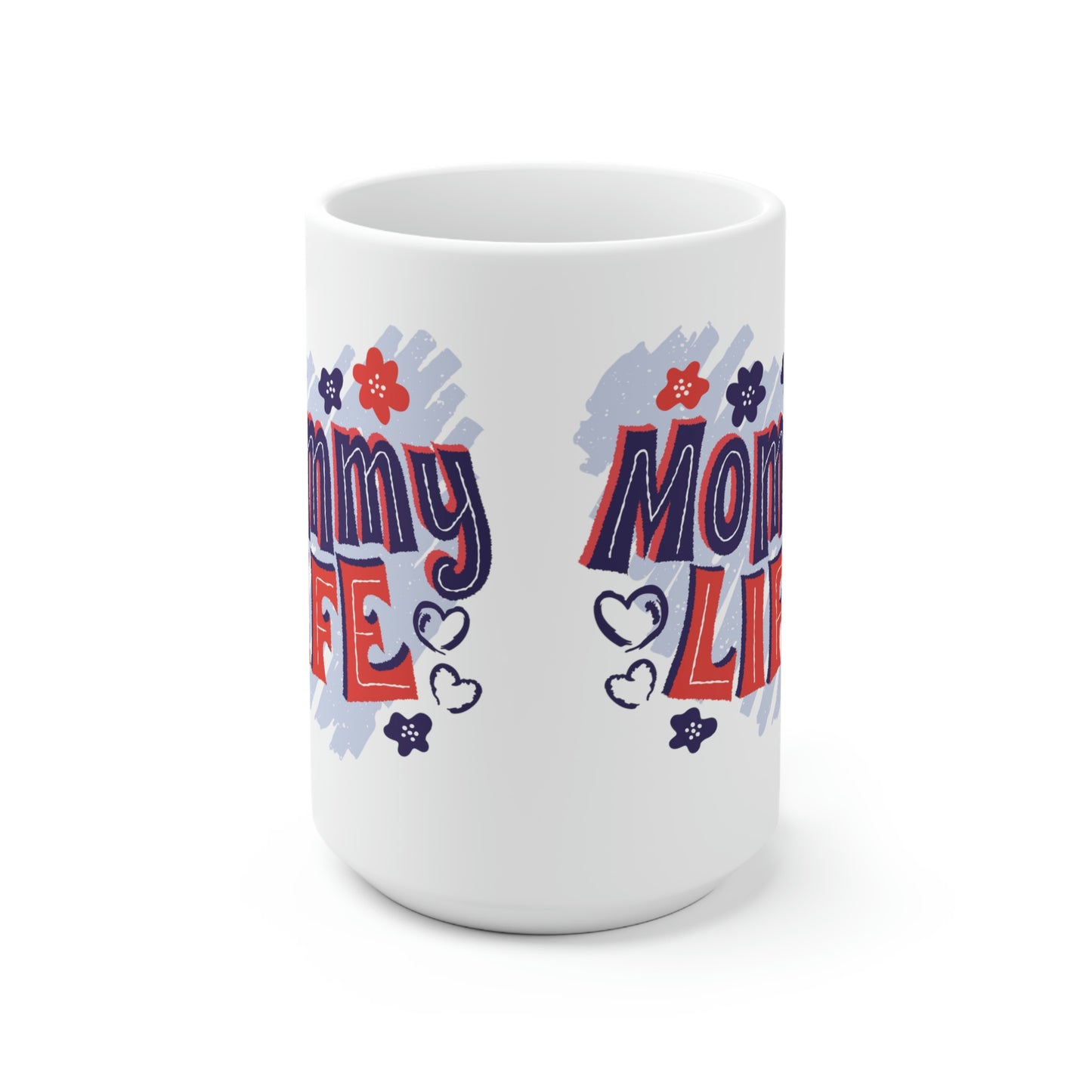 Mommy Life Mug