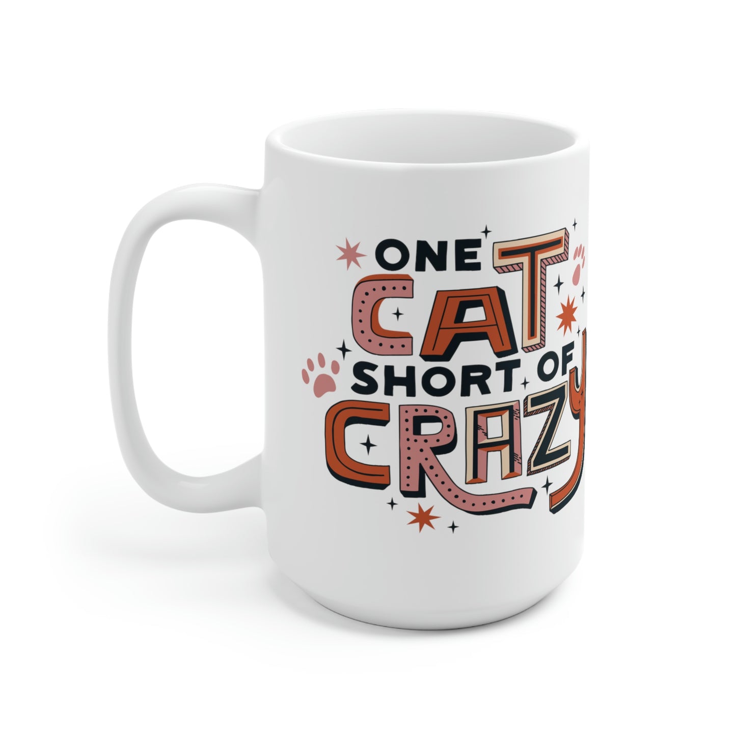 One Cat Short of Crazy Mug