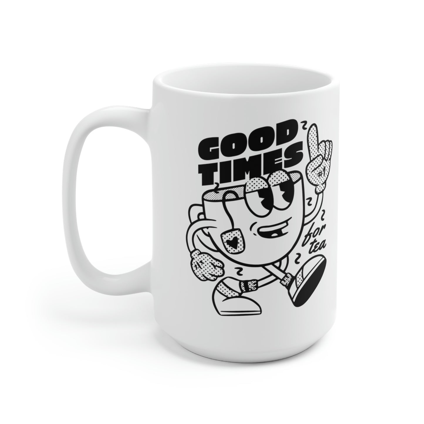 Good Times For Tea Mug