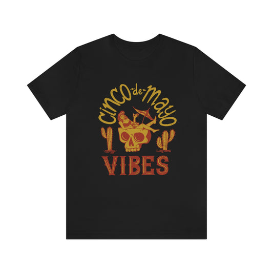 Cinco de Mayo Vibes Tee