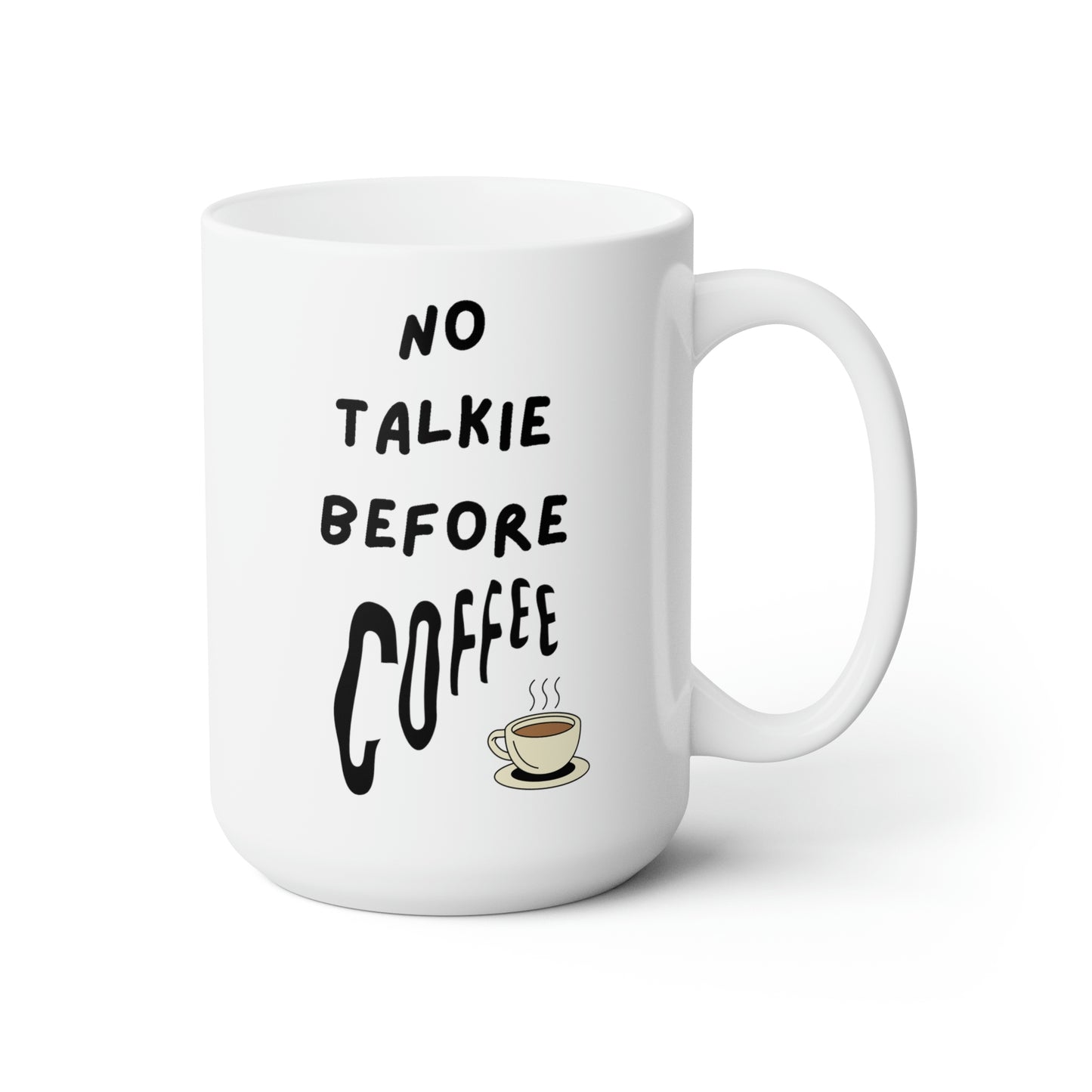 No Talkie Before Coffee Mug