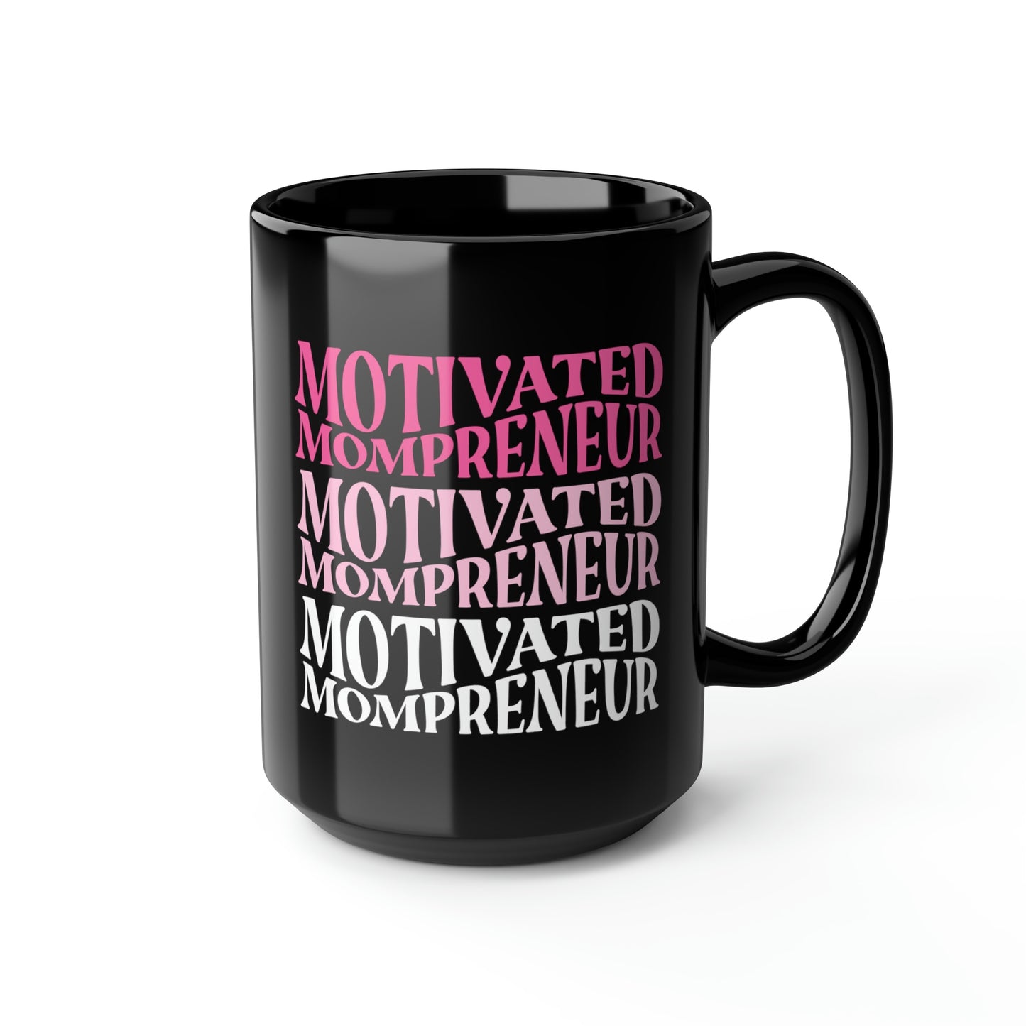 Motivated Mompreneur Mug