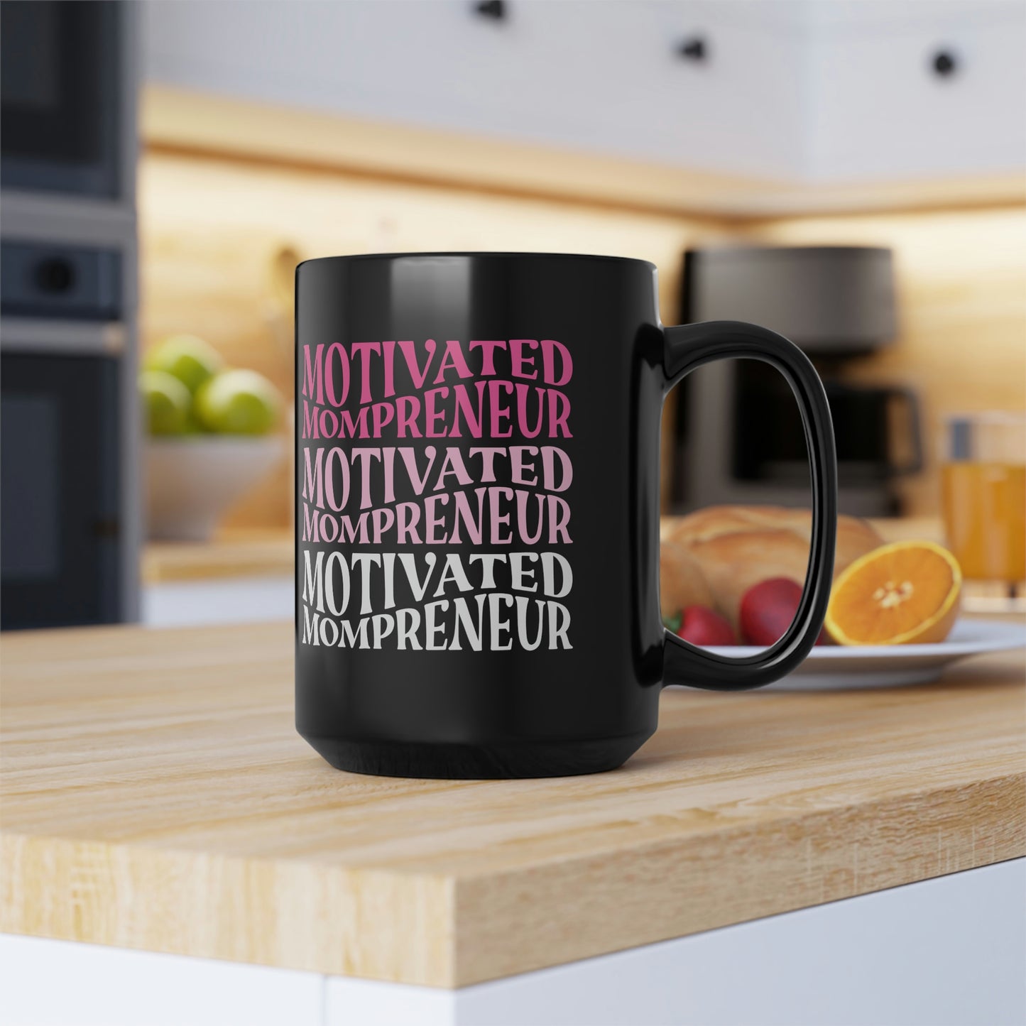 Motivated Mompreneur Mug