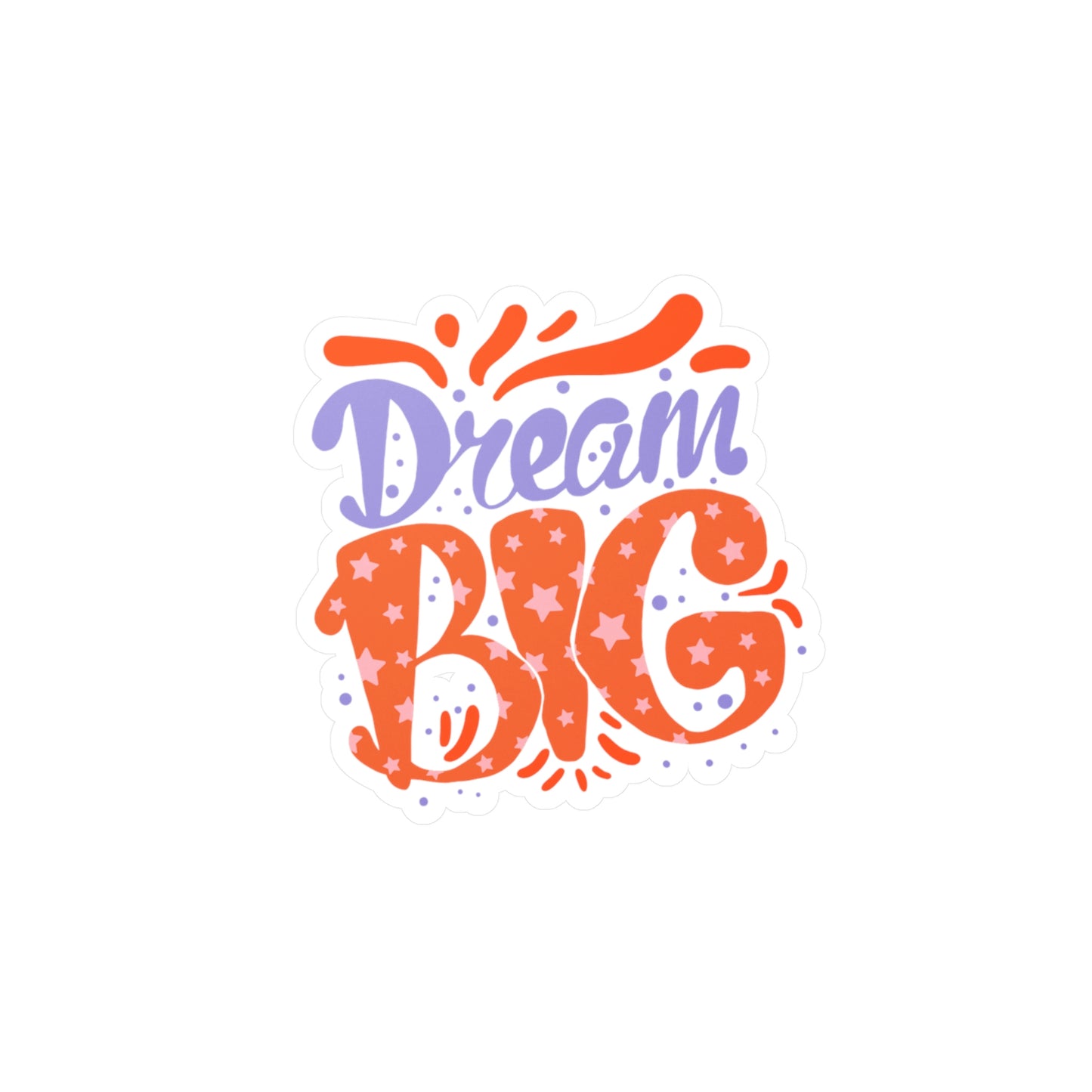 Dream Big Decal