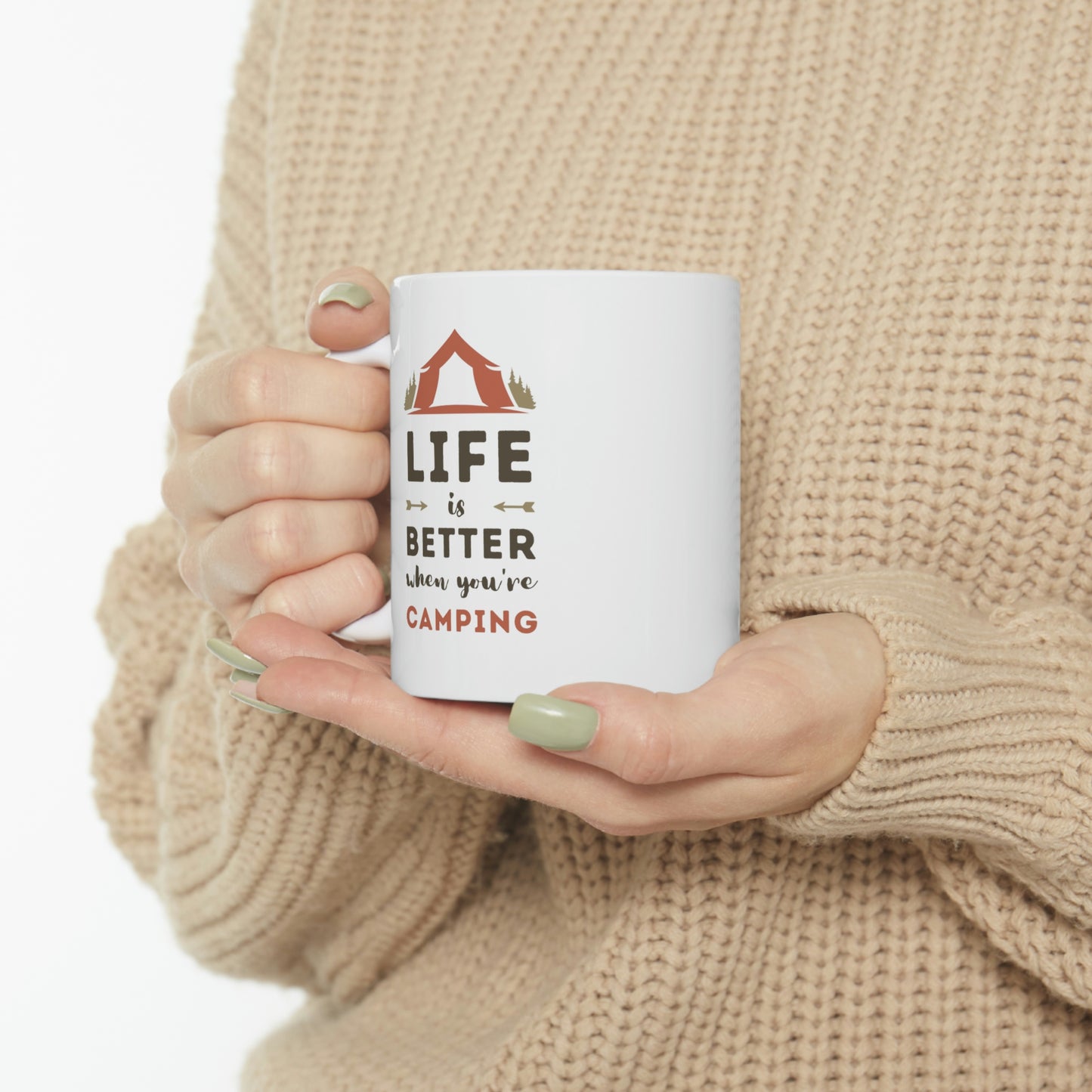 Life is Better When You’re Camping Mug