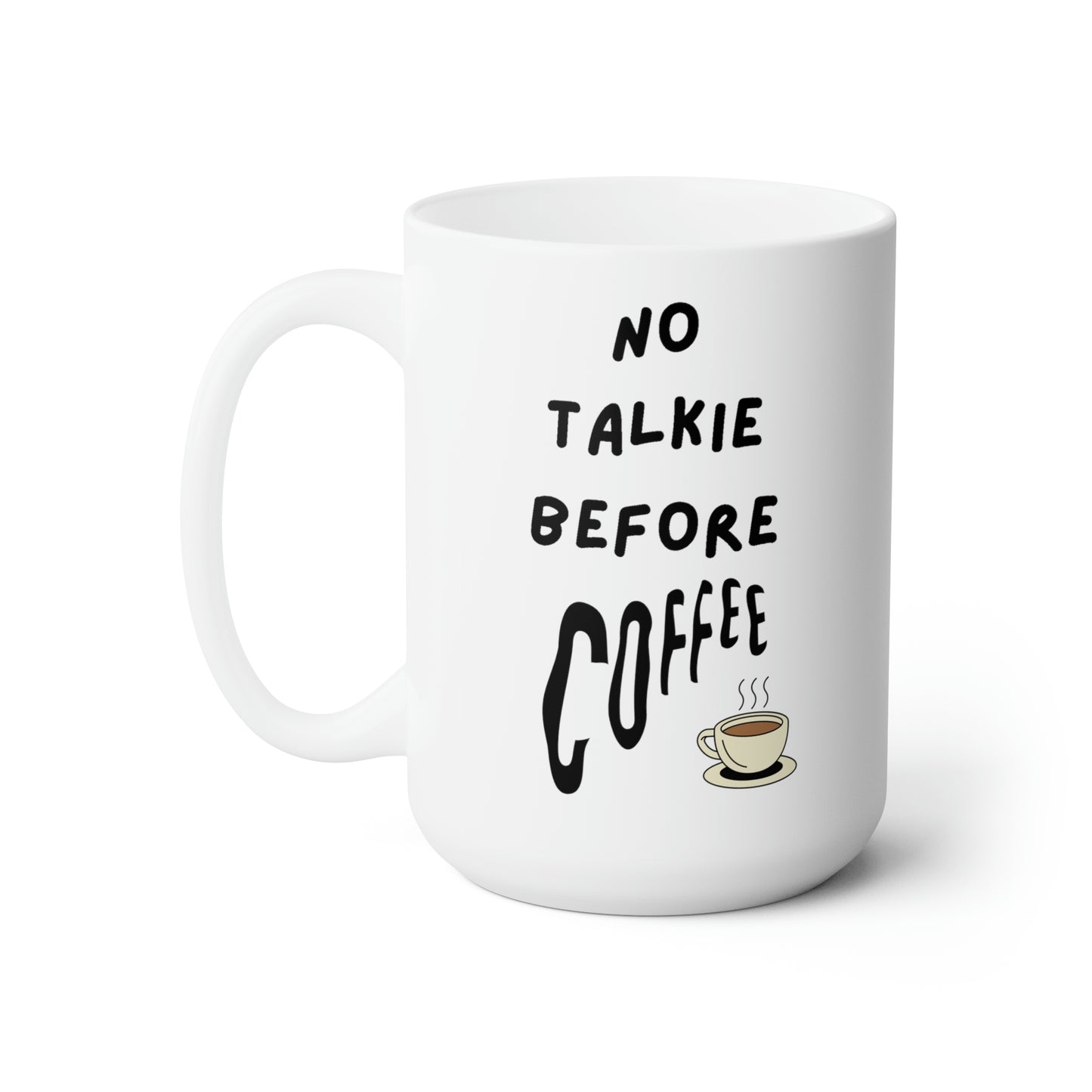 No Talkie Before Coffee Mug