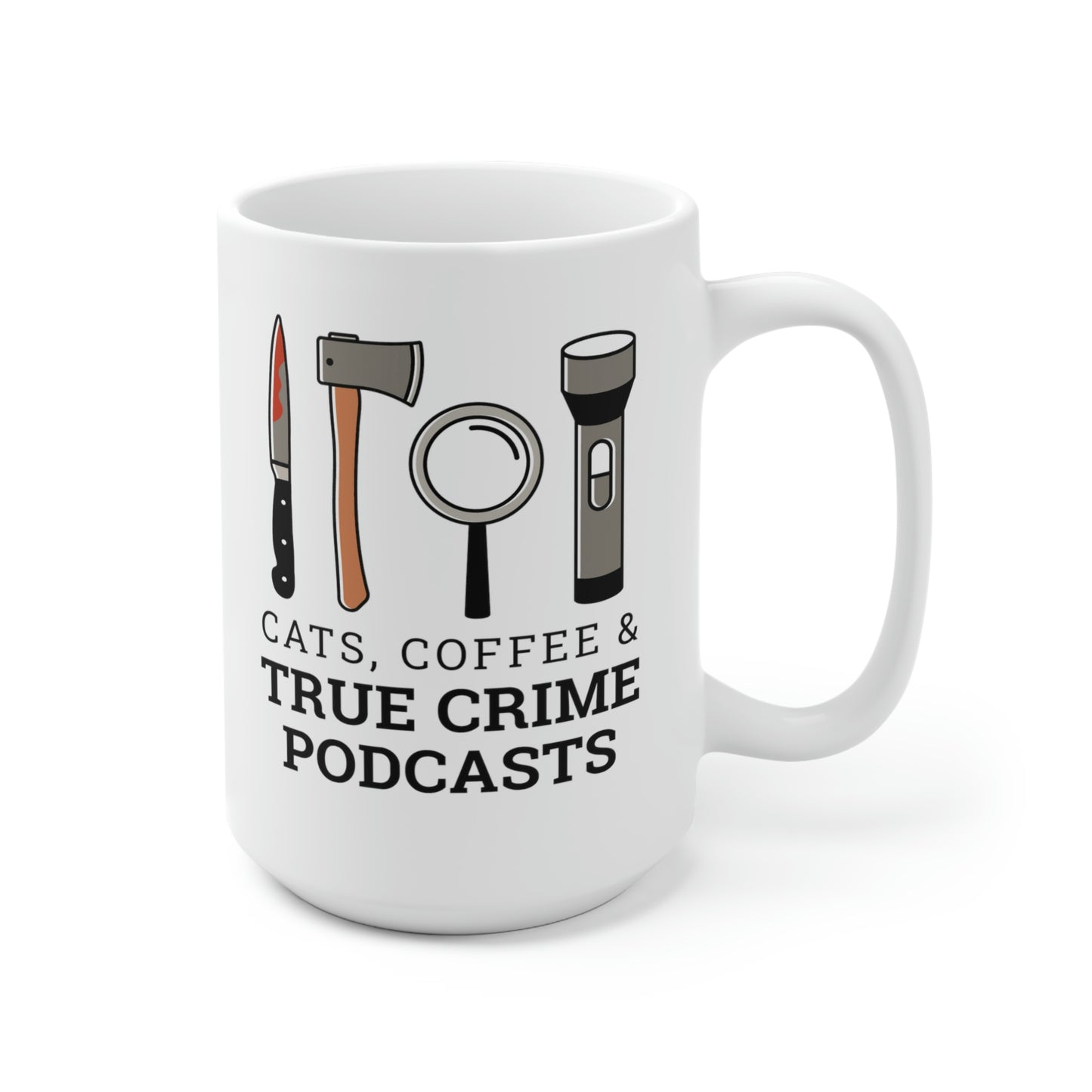 Cats Coffee and True Crime Podcasts Mug