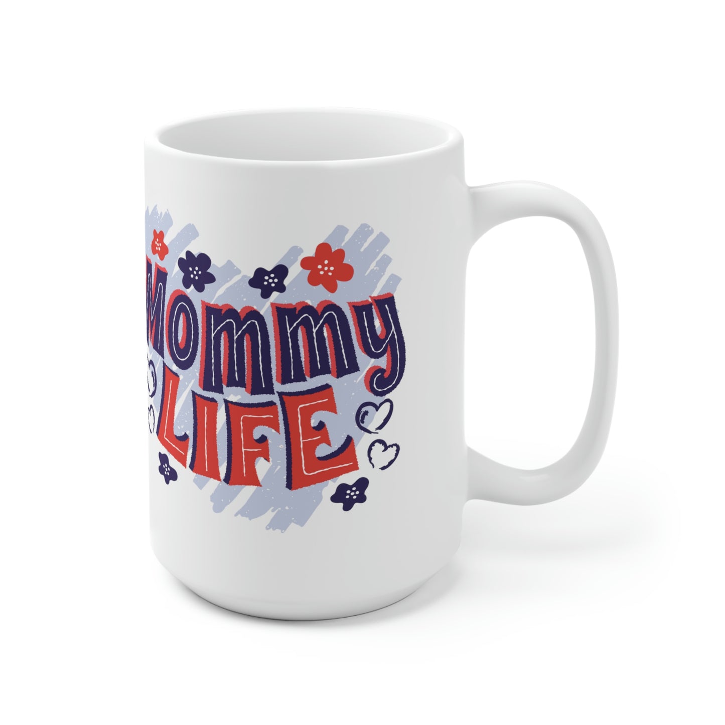 Mommy Life Mug